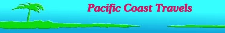 Pacific Coast Travels
